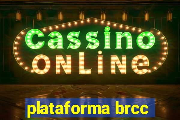 plataforma brcc